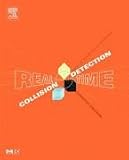 Real-Time Collision Detection. (Morgan Kaufmann Series in Interactive 3D Technology) (Morgan Kaufmann Series in Interactive 3D Technology)