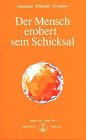 Produkt-Bild: Der Mensch erobert sein Schicksal