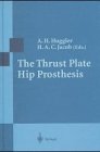 The Thrust Plate Hip Prosthesis
