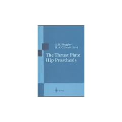 The Thrust Plate Hip Prosthesis