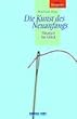 Die Kunst des Neuanfangs. Neustart ins Gl�ck