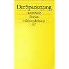 Der Spaziergang: Roman (edition suhrkamp)