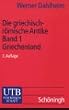 Die griechisch-r�mische Antike: Die griechisch-r�mische Antike 1: Herrschaft und Freiheit: Die Geschichte der griechischen Stadtstaaten: Bd 1 (Uni-Taschenb�cher S)