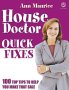 : "House Doctor" Quick Fixes: Top 100 Ways to Add Pounds, Style and Calm to Your Home