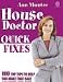  : "House Doctor" Quick Fixes: Top 100 Ways to Add Pounds, Style and Calm to Your Home