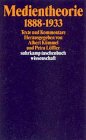 Medientheorie 1888-1933. Texte und Kommentare.