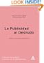 PUBLICIDAD AL DESNUDO. ANALISIS SOCIAL DEL DISCURSO PUBLICITARIO (Spanish Edition)