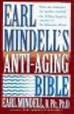 Earl Mindell's Anti-Aging Bible