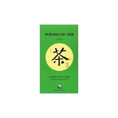 Po�mes du th� : Carnets de Chine