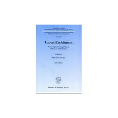 Unjust Enrichment: The Comparative Legal History of the Law of Restitution