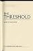 The Threshold