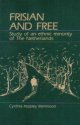 Frisian and Free: Study of an Ethnic Minority of the Netherlands