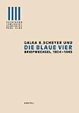 Galka E. Scheyer & Die Blaue Vier: Briefwechsel 1924-1945