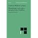 Monadologie und andere metaphysische Schriften / Discours de m�taphysique; La monadologie; Principes de la nature et de la gr�ce fond�s en raison