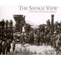 The Savage View: Charles Savage, Pioneer Mormon Photographer