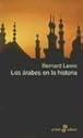 Los Arabes en la Historia / Arabs in History (Spanish Edition)