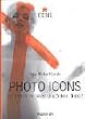 Photo-Icons 2. (1928 - 1991). Die Geschichte hinter den Bildern