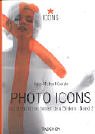 Photo-Icons 2 - (1928 - 1991) - Die Geschichte hinter den Bildern - Hans-Michael Koetzle