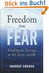 Freedom from Fear: Finding the Courag...