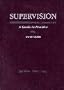 Supervision: A Guide to Practice
