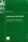 Lebensraum Universit&auml;t: Lebenskonzepte von Hochschulabsolventinnen und -absolventen (Sozialwissenschaft) - Fiona Lorenz