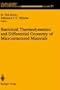 Statistical Thermodynamics and Differential Geometry of Microstructured Materials (The IMA Volumes in Mathematics and its Applications)