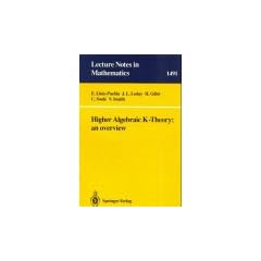 Higher Algebraic K-Theory: An Overview (Lecture Notes in Mathematics)