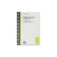 Medienwirkungsforschung, Bd.1, Grundlagen und theoretische Perspektiven