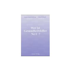 Wer ist Gesundheitskiller Nr. 1?. Mutter's Kochbuch ade