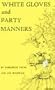 White Gloves and Party Manners