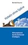 Hobeln ohne Sp�ne: F�hrungskunst durch emotionale Intelligenz