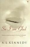 So I Am Glad: A Novel