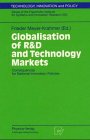 Globalisation of R&D and Technology Markets: Consequences for National Innovation Policies. Proceedings of the International Conference on 1 and 2 ... ISI (Technology, Innovation and Policy (ISI))