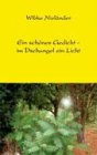 Ein sch�nes Gedicht - im Dschungel ein Licht