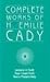 Complete Works of H. Emilie Cady