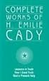 Complete Works of H. Emilie Cady