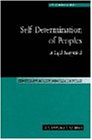 Self-Determination of Peoples: A Legal Reappraisal (Hersch Lauterpacht Memorial Lectures)-