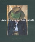 Steiermark in der Landschaft: Photographien 1989-1999