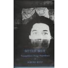 Bitter Blue: Tranquillisers, Drugs, Dependency by Jeremy Reed