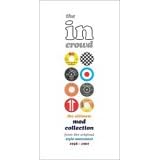 The In Crowd - The Ultimate Mod Collection 1958 - 1967