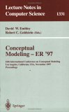 Conceptual Modeling - ER '97: 16th International Conference on Conceptual Modeling, Los Angeles, CA, USA, November 3-5, 1997. Proceedings (Lecture Notes in Computer Science)