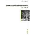 Kulturwissenschaftliche Ged�chtnistheorien zur Einf�hrung