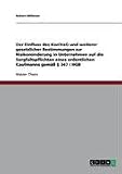 Der Einfluss des KonTraG und weiterer gesetzlicher Bestimmungen zur Risikominderung in Unternehmen auf die Sorgfaltspflichten eines ordentlichen Kaufmanns gem�� � 347 I HGB