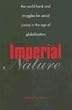 Imperial Nature: The World Bank and Struggles for Social Justice in the Age of Globalization (Yale Agrarian Studies Series)