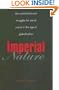 Imperial Nature: The World Bank and Struggles for Social Justice in the Age of Globalization (Yale Agrarian Studies Series)