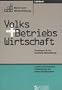 Volks- und Betriebswirtschaft: Grundlagen f�r die berufliche Weiterbildung. Lehrbuch f�r Fachwirte, Fachkaufleute und andere Berufsgruppen