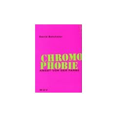 Chromophobie: Angst vor der Farbe