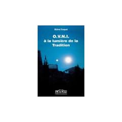 O.V.N.I. � la lumi�re de la Tradition