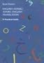 English-Arabic/Arabic-English Translation: A Practical Guide