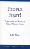 People First!: Professional and Business Ethics without Ethics